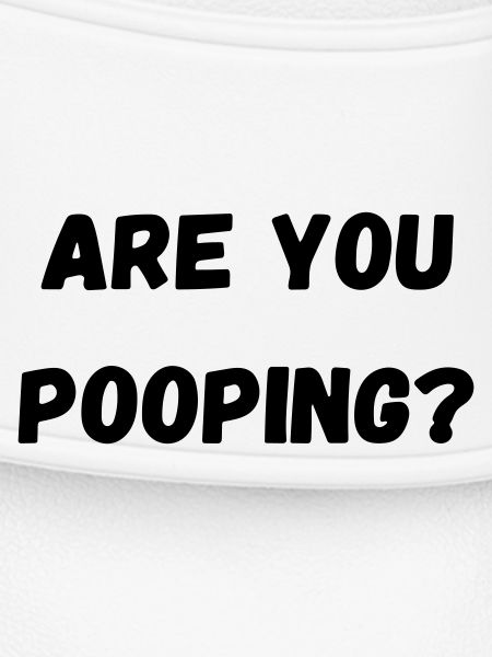 arr you pooping