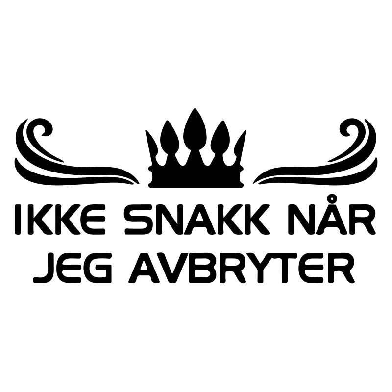 Don't talk when I interrupt.