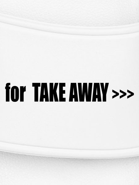for TAKE AWAY