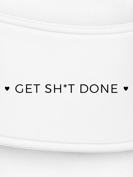 Get Shit Done
