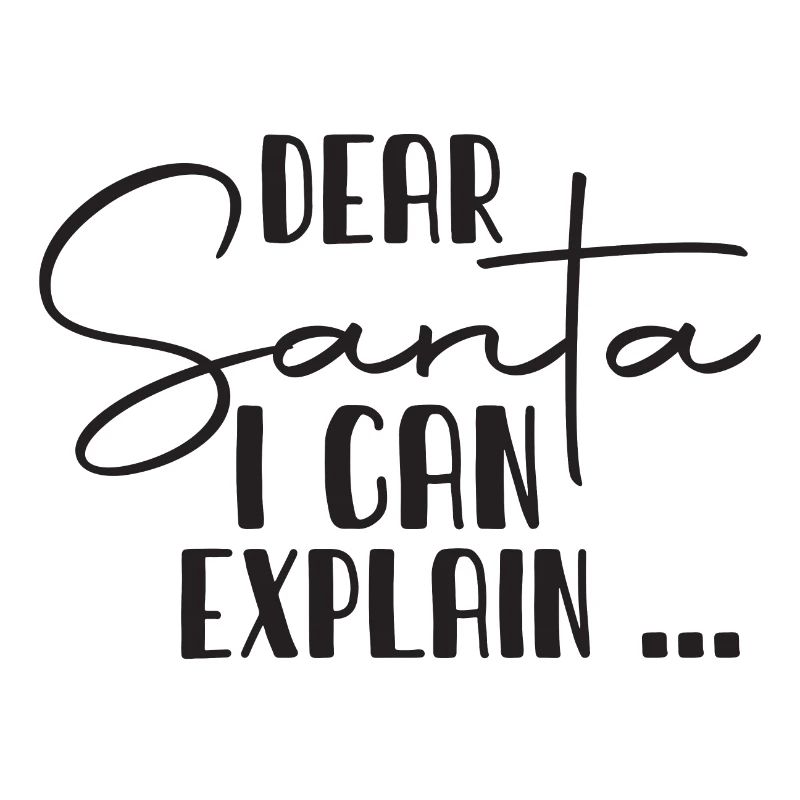 Dear Santa I Can Explain