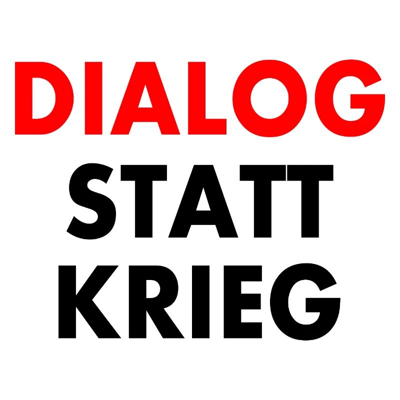 dialog statt krieg