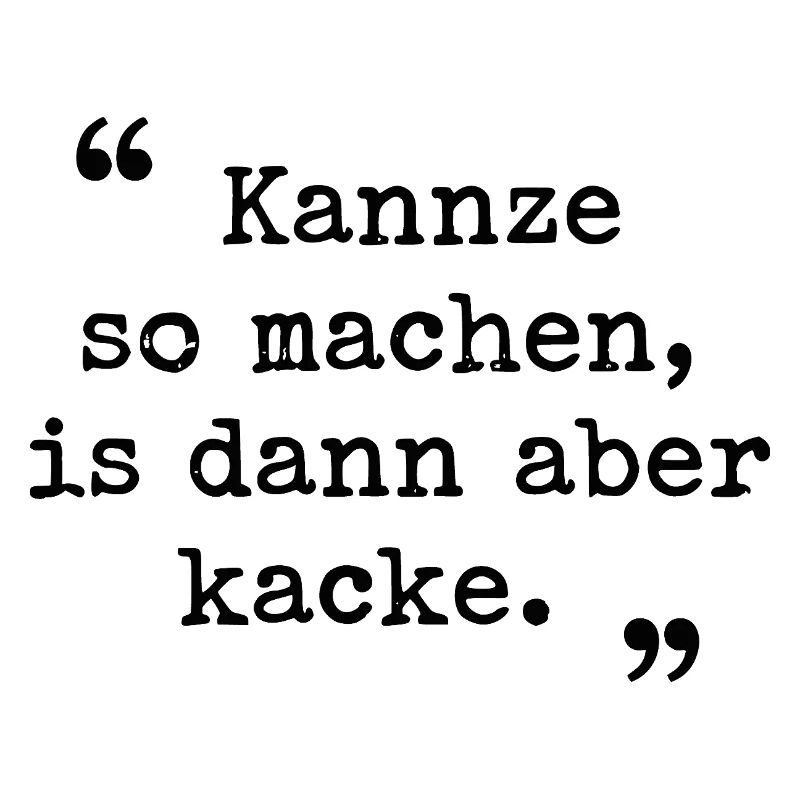 Ruhr area Ruhrpott dialect Kannze so machen