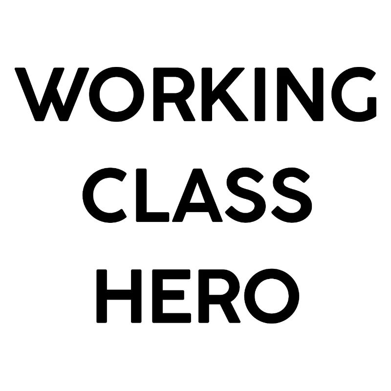 Working Class Hero