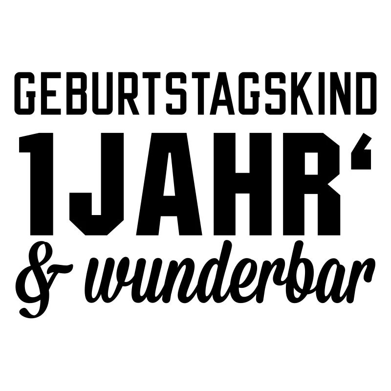 Geburtstagskind 1 wunderbar
