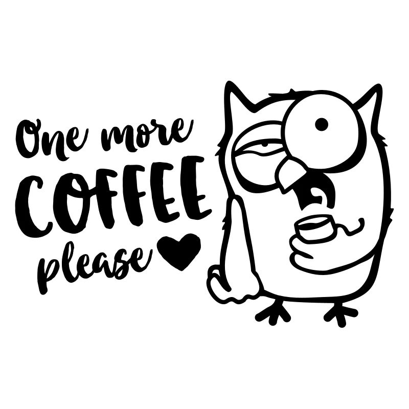 Der frühe Vogel / Eule braucht einen Kaffee