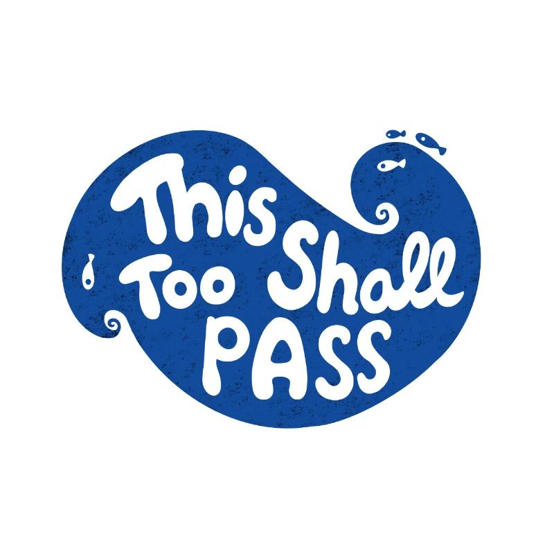 This Too Shall Pass Wave
