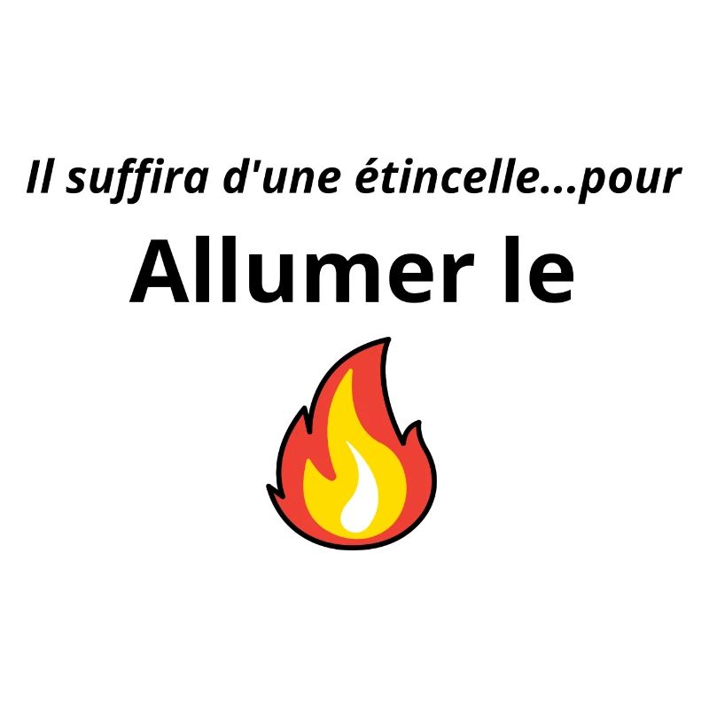 Allumer le feu chanson