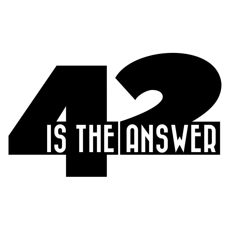 42 Is The Answer Sci Fi Spruch