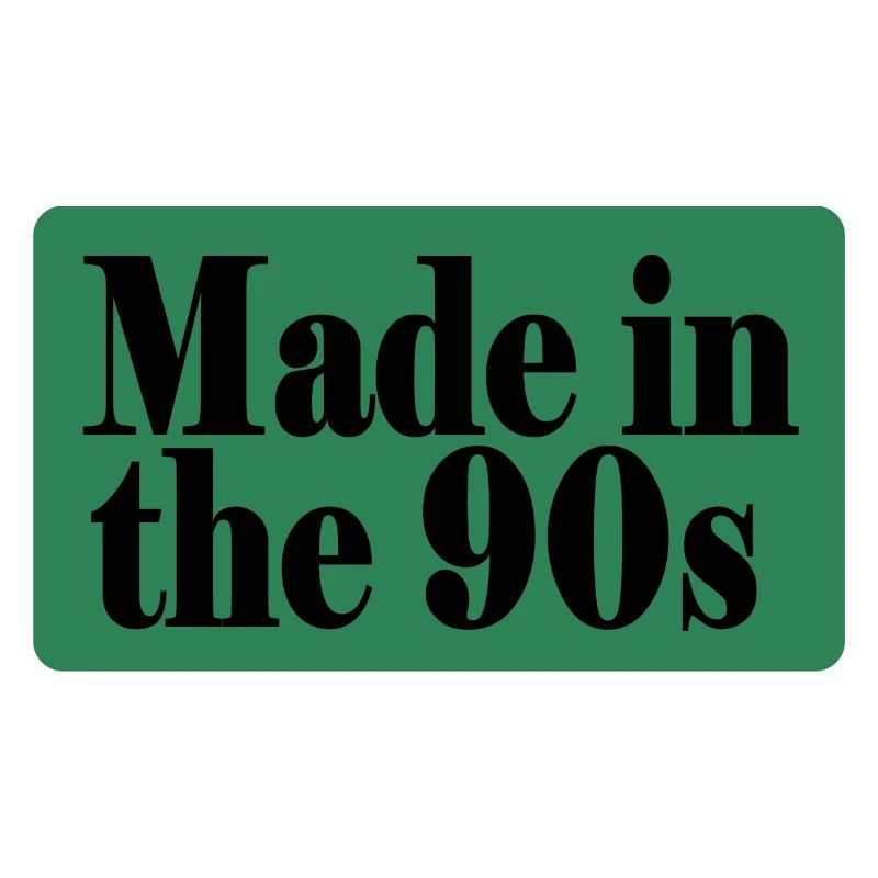 Made in the 90s
