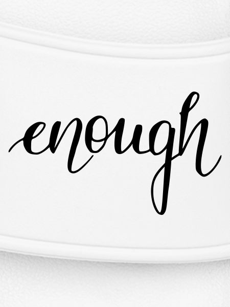 enough