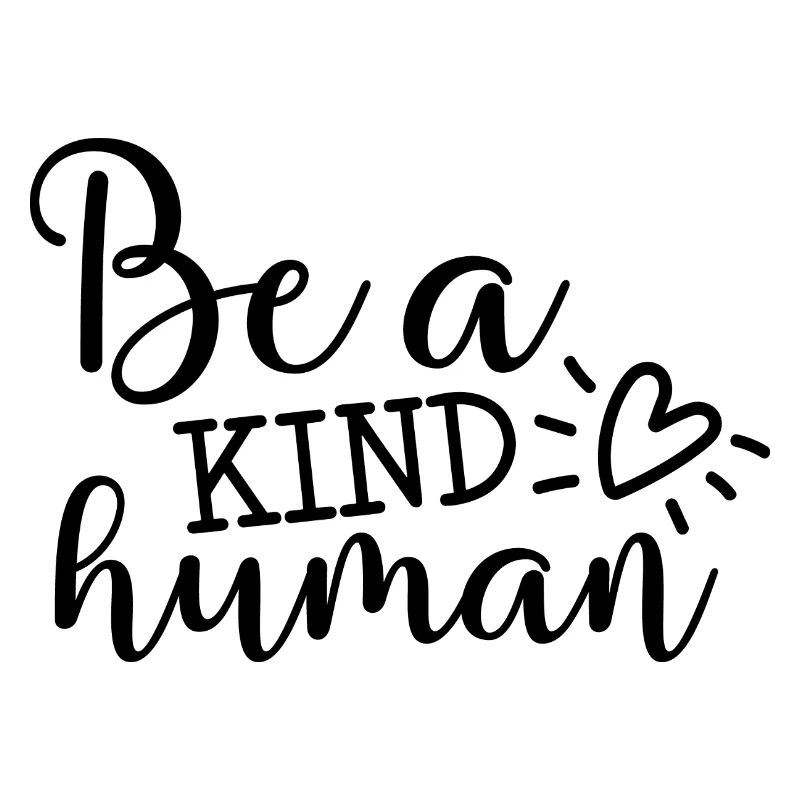 Be kind
