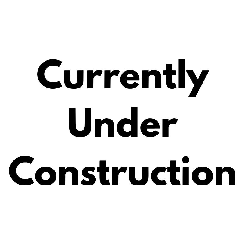 Currently under construction