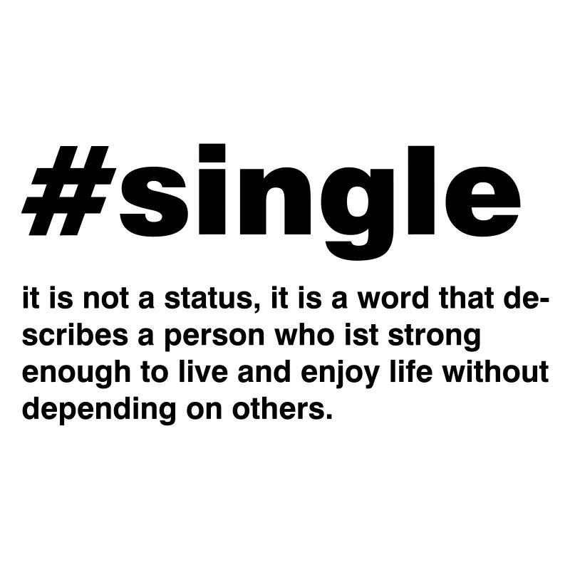 Single is not a status