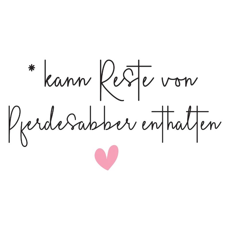 Pferde Pferdesabber lustiger Spruch Geschenk