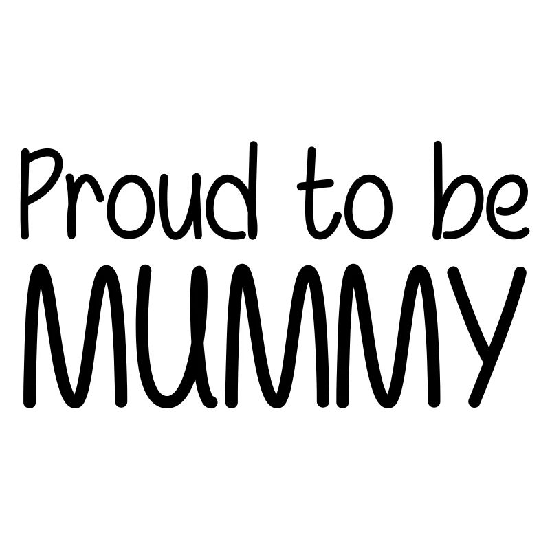 Stolz darauf, Mutter zu sein - Muttertag