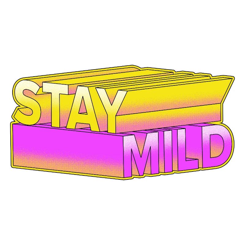 Stay Mild - Look rétro néon 3D