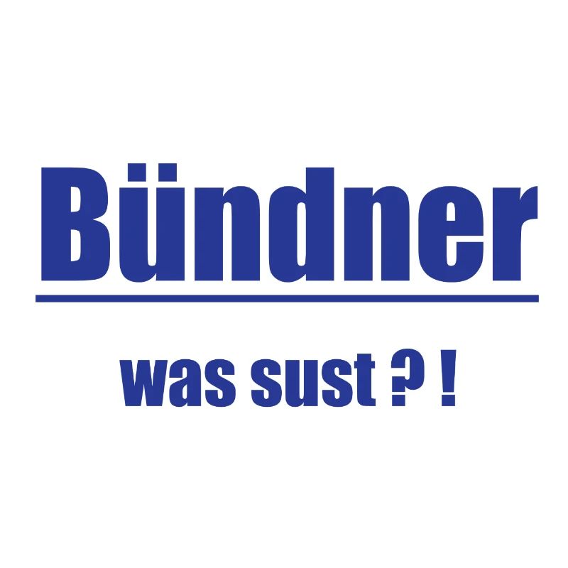 Bündner Was Sust?!