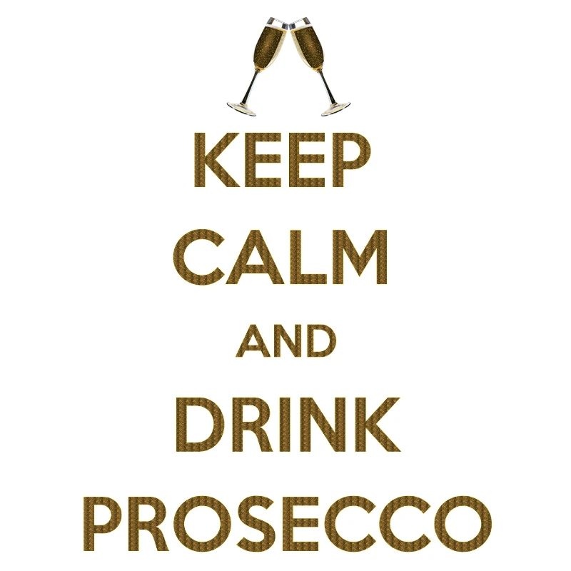 KEEP CALM AND DRINK PROSECCO Gift Bachelor