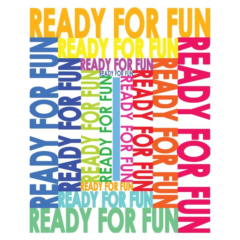 READY FOR FUN