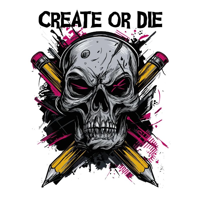 Create or Die – Artist Design with Skull