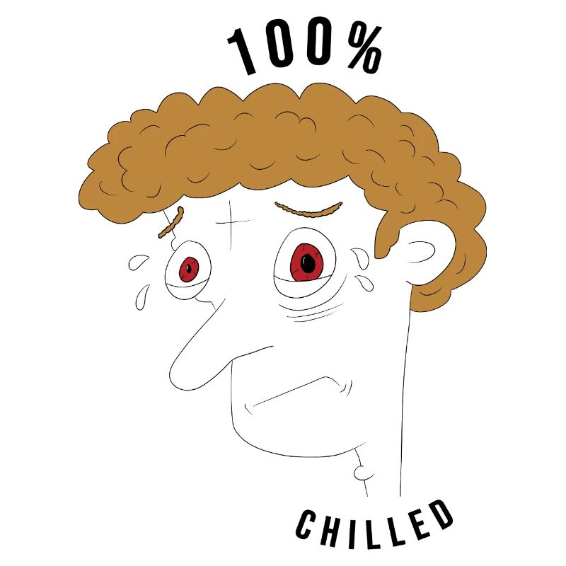 100% chilled man - ironic