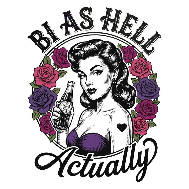 LGBTQ Pride Month - Bi As Hell Actually