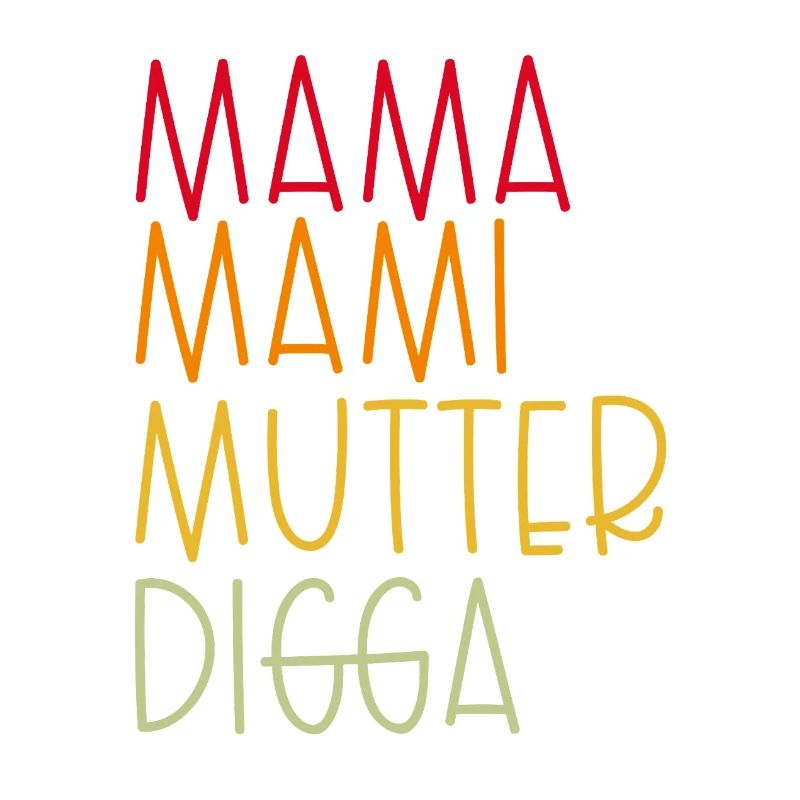 Mama Mami  Mutter Digga