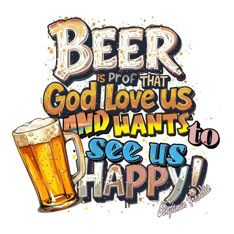 Bier ist ein Beweis dafür, dass Gott liebt