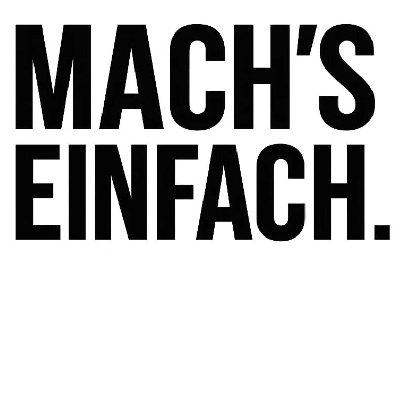 Mach einfach
