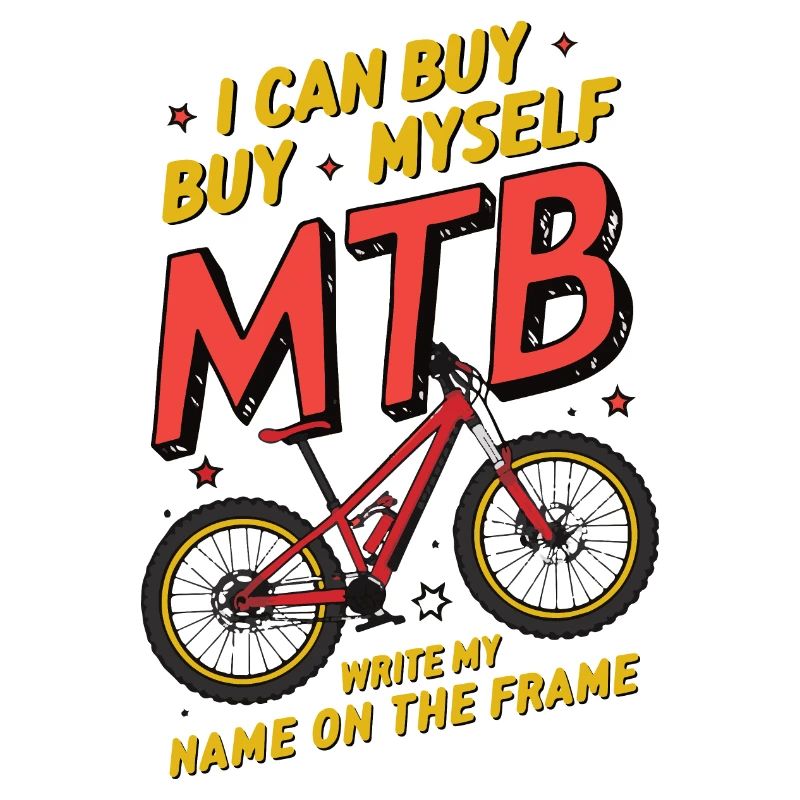 Humorous MTB Buy Myself Custom Design