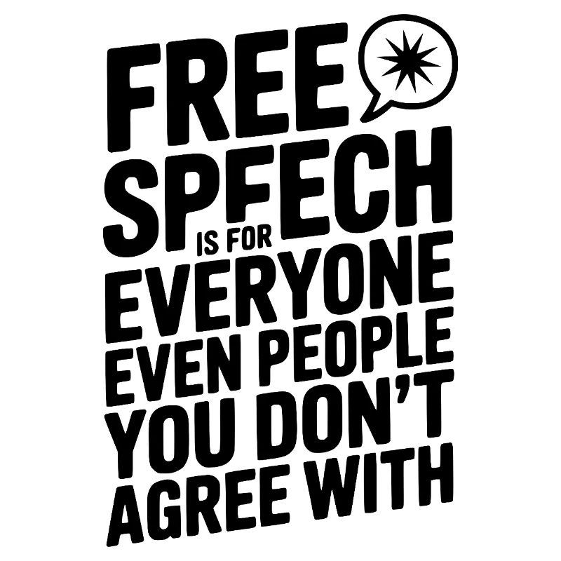 La liberté d’expression est pour tout le monde, même pour les gens que vous n’aimez pas