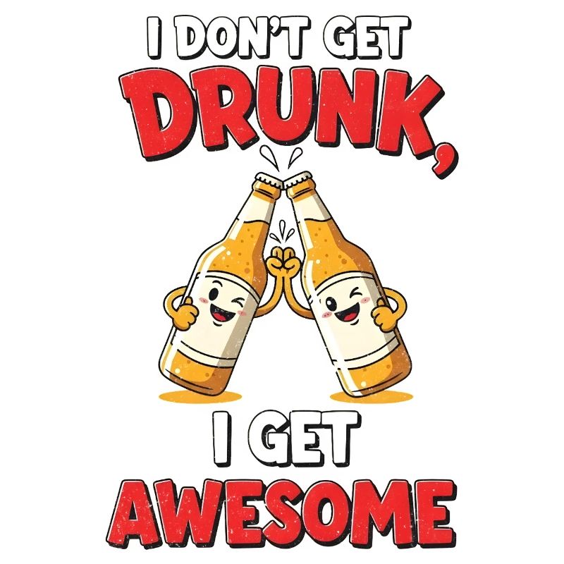 Don't Get Drunk Comic Shirt Geschenk