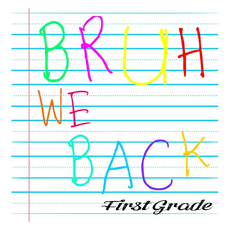 Bruh We Back Enseignants