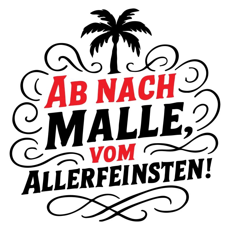 Ab Nach Malle Spruch