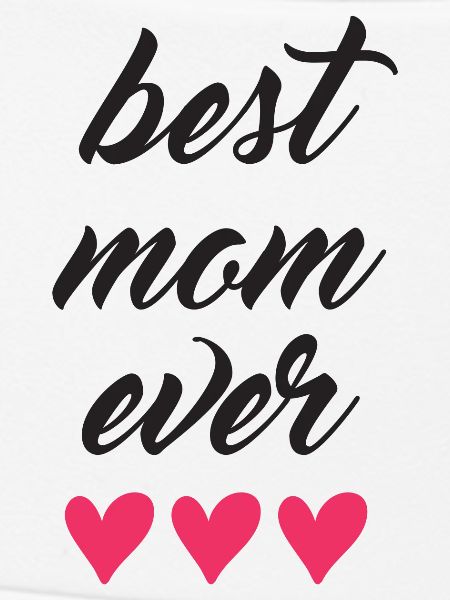 Best Mom Ever