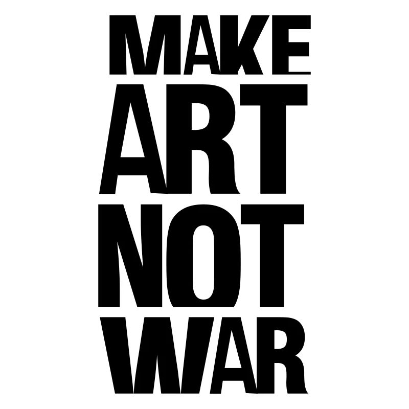make art not war