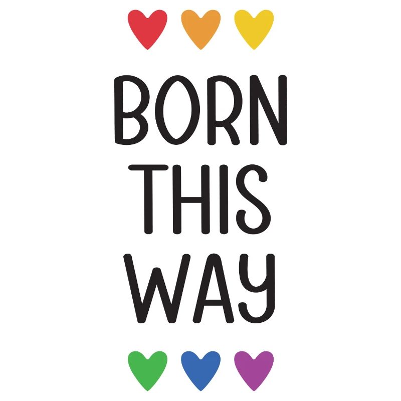 LGBT Pride Month - Born This Way