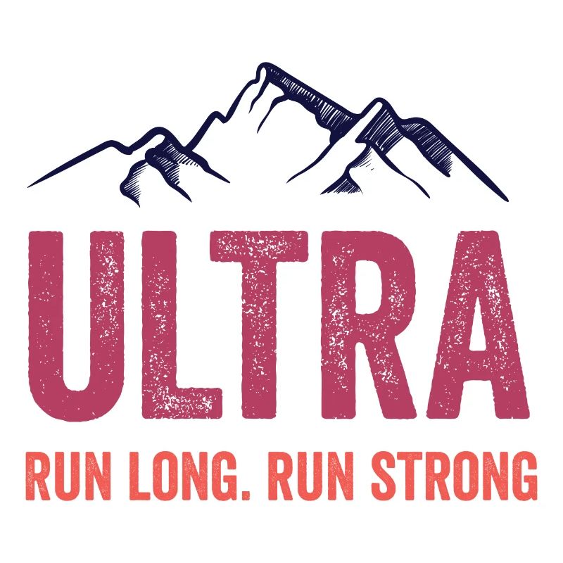 Ultra Running - Run Long. Run Strong.