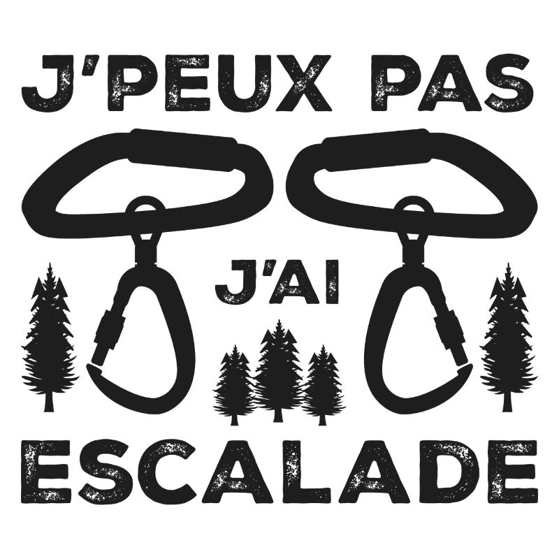 J'peux pas j'ai Escalade