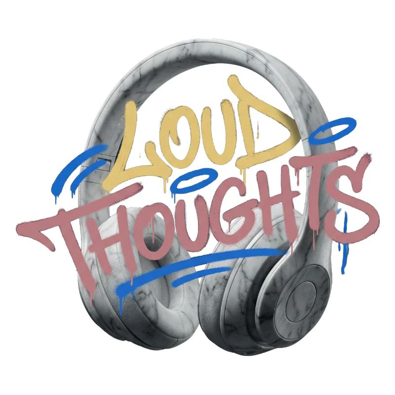 Loud Thoughts Graffiti