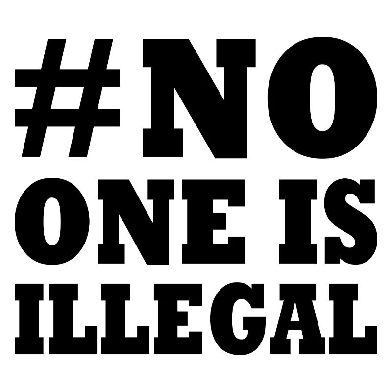 no one is illegal