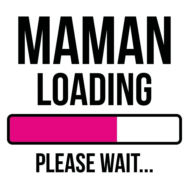Maman loading... Please Wait - Future Mère
