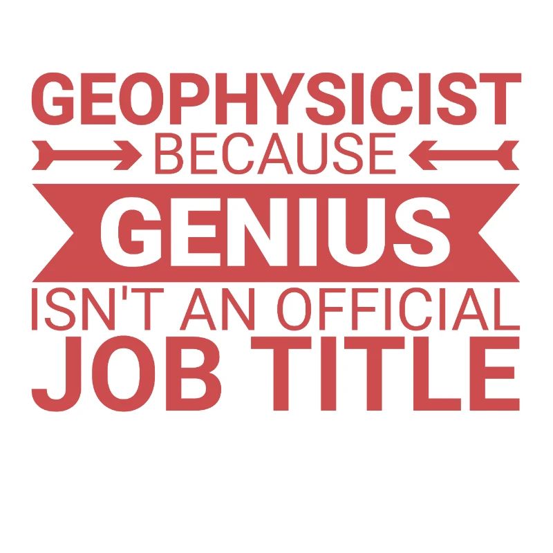 Geophysicist Genius Geophysics