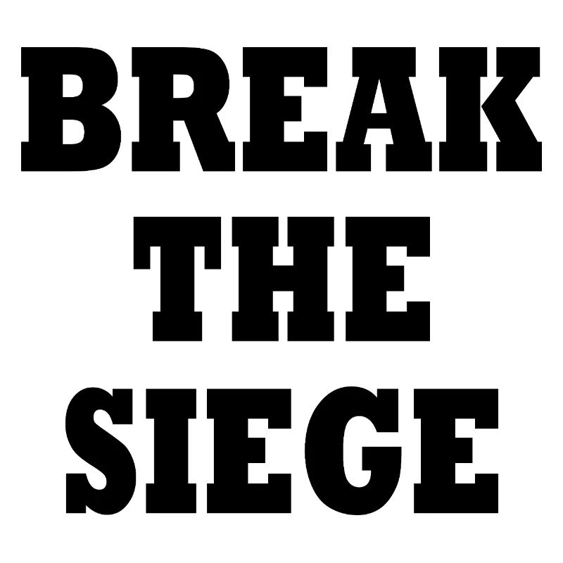break the siege 