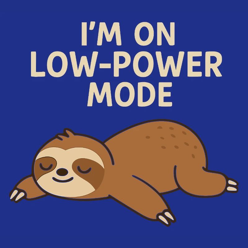 Sleep Sloth: Low Power Mode