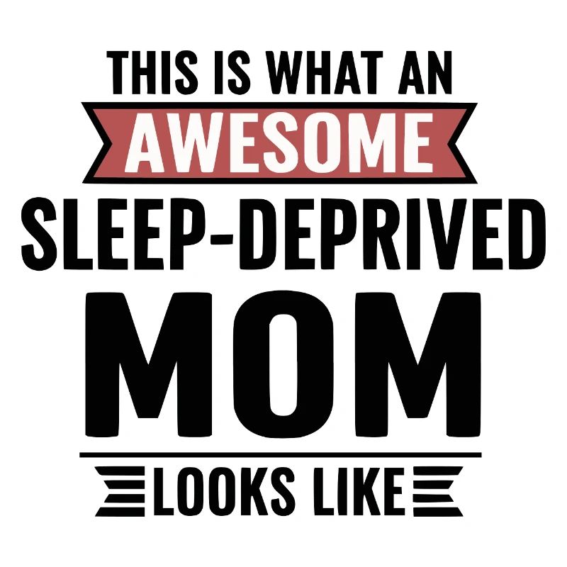 So sieht eine großartige, schlaflose Mutter aus.