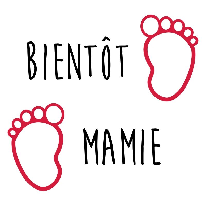 Bientôt Mamie - Mamy - Naissance - Bébé - Enfant