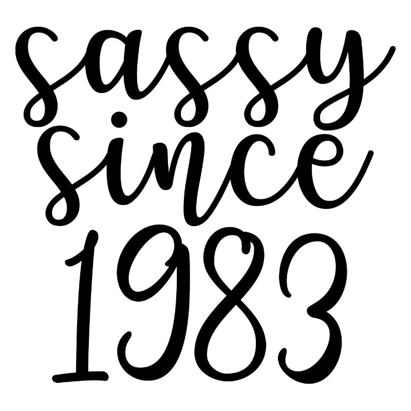 Sassy Since 1983, 40th Birthday Gift 40 Years Old