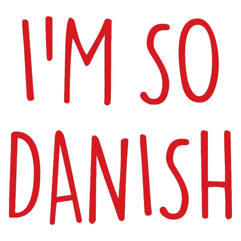 I'M SO DANISH Denmark Dänemark